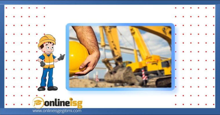 İş Makinelerinde Güvenli Çalışma Eğitimi